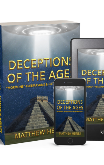 Deceptions of the Ages: “Mormons” Freemasons and Extraterrestrials