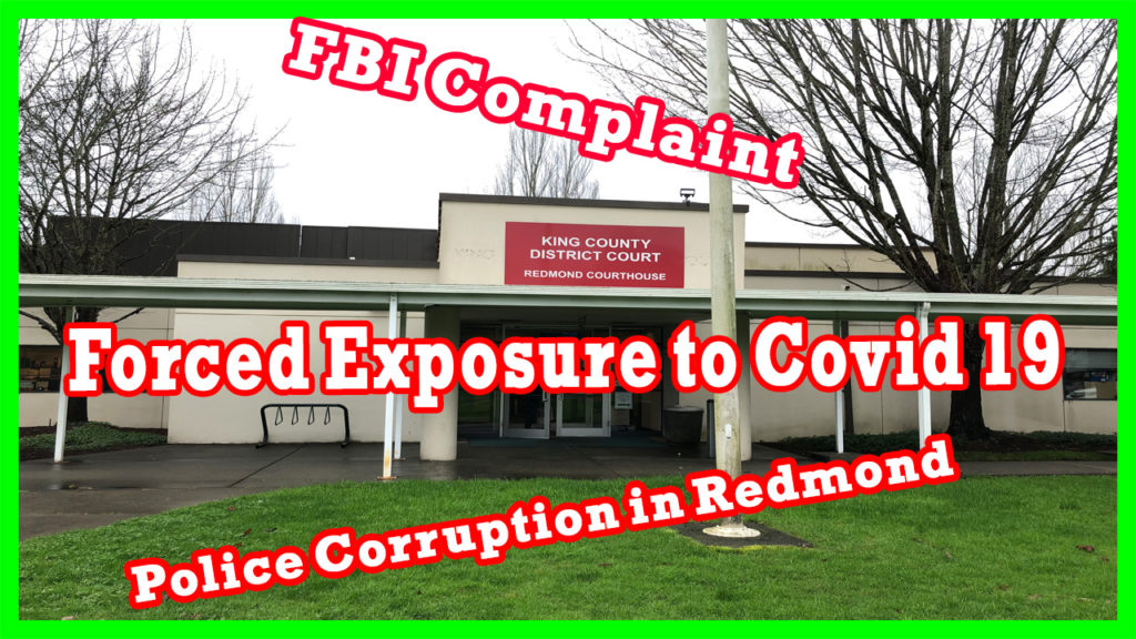 Redmond, Washington: Crooked Courts, Corrupt Cops and Shakedowns of the Poor!
