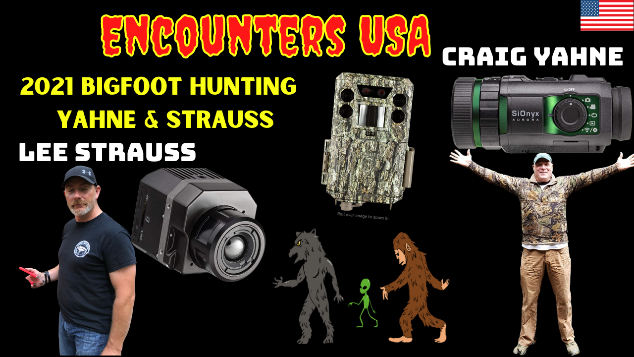 2021 Bigfoot Hunting Important Tips & Technology With Yahne & Strauss