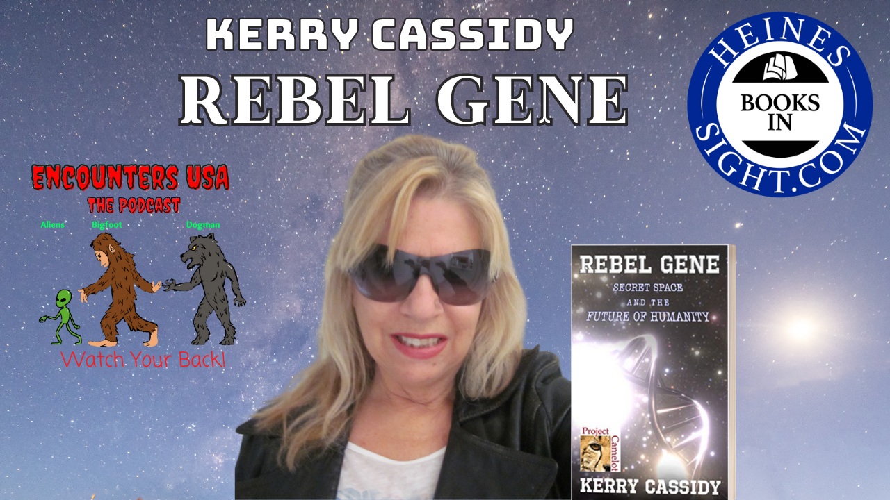 Aliens A Rebel Gene & Kerry Cassidy's Search For Truth