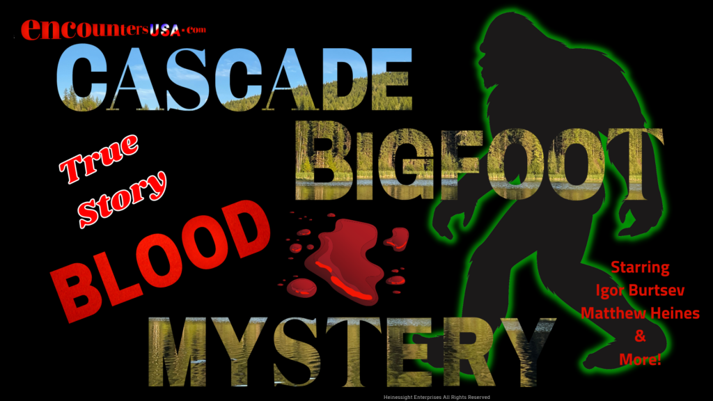 Cascade Bigfoot Blood Mystery Amazon Video