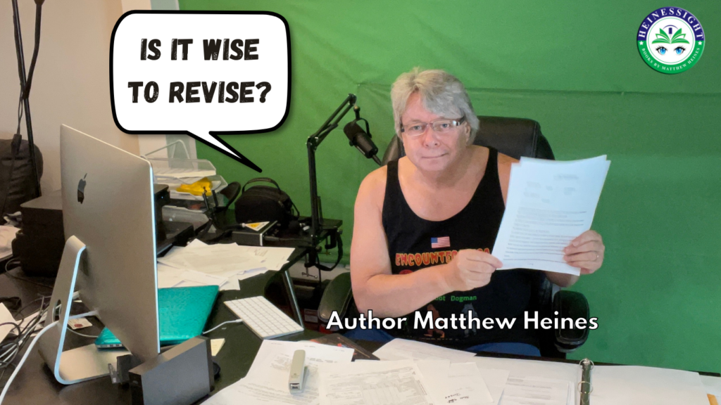 When Is It Wise To Revise Your Self Published Book?
